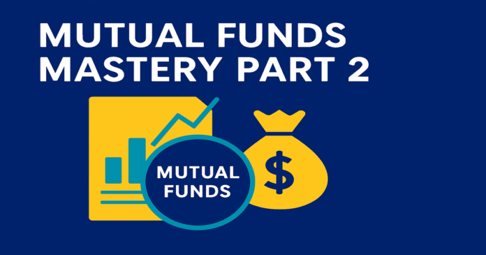 Mutual Funds Mastery Part 2